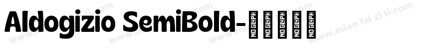 Aldogizio SemiBold字体转换